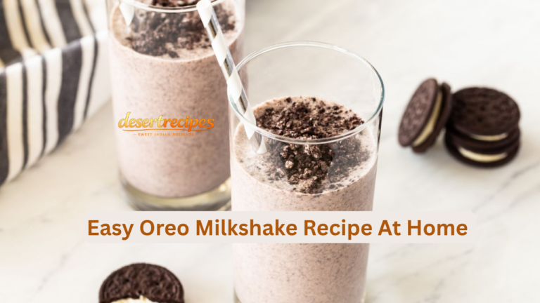 Easy Oreo Milkshake Recipe At Home 