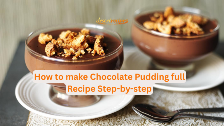How to make Chocolate Pudding full Recipe Step-by-step